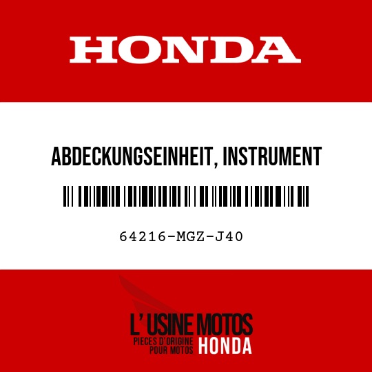 image de 64216-MGZ-J40 ABDECKUNGSEINHEIT, INSTRUMENT