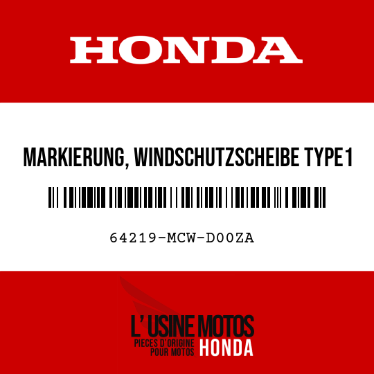 image de 64219-MCW-D00ZA MARKIERUNG, WINDSCHUTZSCHEIBE TYPE1