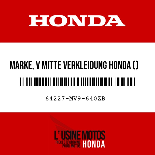 image de 64227-MV9-640ZB MARKE, V MITTE VERKLEIDUNG HONDA () TYPE7