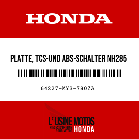 image de 64227-MY3-780ZA PLATTE, TCS-UND ABS-SCHALTER NH285 