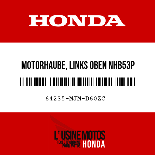 image de 64235-MJM-D60ZC MOTORHAUBE, LINKS OBEN NHB53P