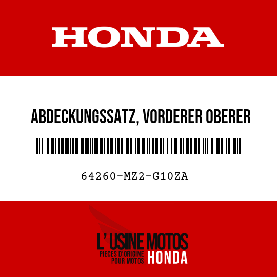 image de 64260-MZ2-G10ZA ABDECKUNGSSATZ, VORDERER OBERER WINDLAUF (WL) TYPE26 