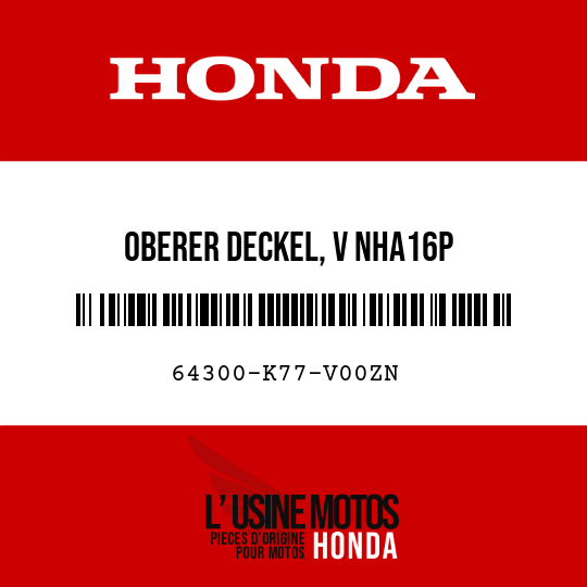 image de 64300-K77-V00ZN OBERER DECKEL, V NHA16P