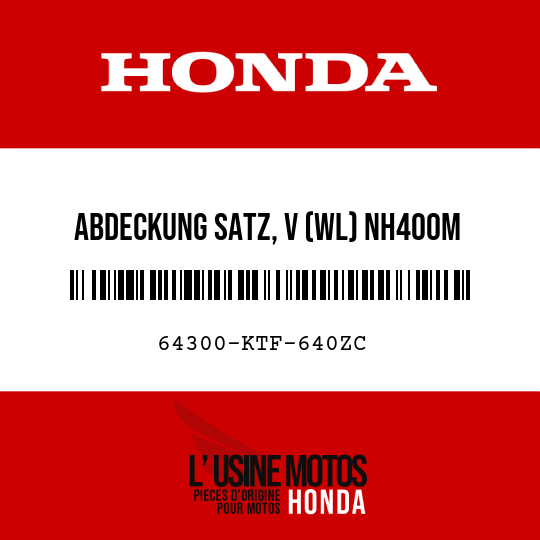 image de 64300-KTF-640ZC ABDECKUNG SATZ, V (WL) NH400M 