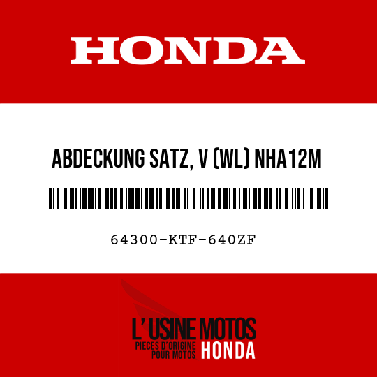 image de 64300-KTF-640ZF ABDECKUNG SATZ, V (WL) NHA12M 