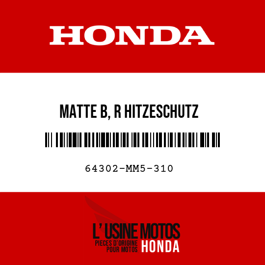 image de 64302-MM5-310 MATTE B, R HITZESCHUTZ