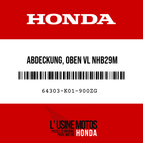 image de 64303-K01-900ZG ABDECKUNG, OBEN VL NHB29M