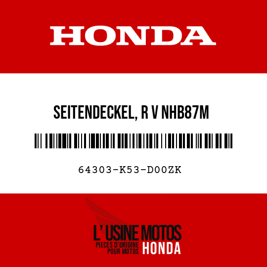 image de 64303-K53-D00ZK SEITENDECKEL, R V NHB87M