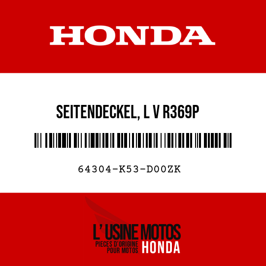 image de 64304-K53-D00ZK SEITENDECKEL, L V R369P
