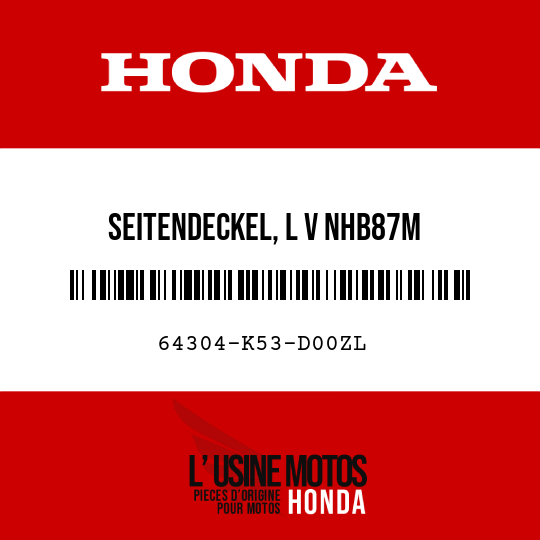 image de 64304-K53-D00ZL SEITENDECKEL, L V NHB87M