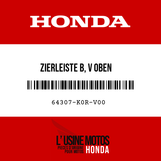 image de 64307-K0R-V00 ZIERLEISTE B, V OBEN