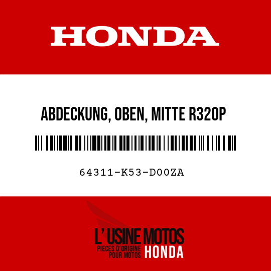 image de 64311-K53-D00ZA ABDECKUNG, OBEN, MITTE R320P