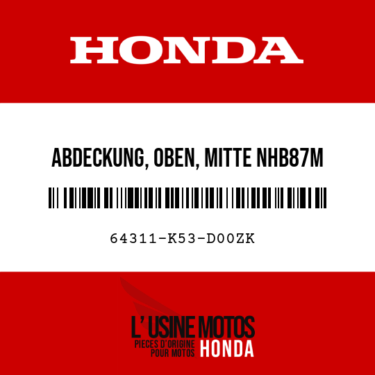 image de 64311-K53-D00ZK ABDECKUNG, OBEN, MITTE NHB87M