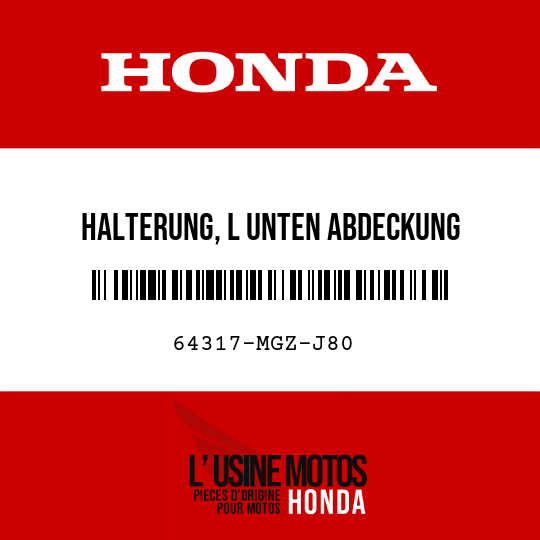 image de 64317-MGZ-J80 HALTERUNG, L UNTEN ABDECKUNG