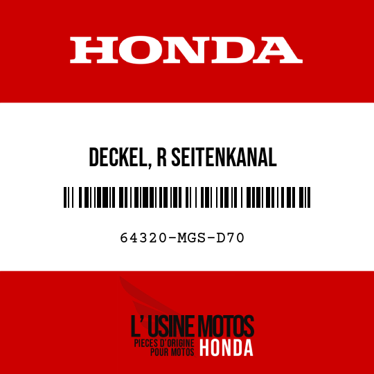 image de 64320-MGS-D70 DECKEL, R SEITENKANAL