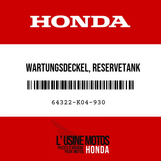 image de 64322-K04-930 WARTUNGSDECKEL, RESERVETANK