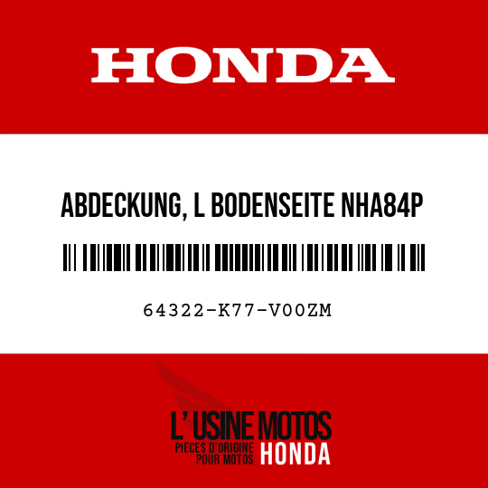 image de 64322-K77-V00ZM ABDECKUNG, L BODENSEITE NHA84P