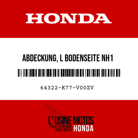 image de 64322-K77-V00ZV ABDECKUNG, L BODENSEITE NH1