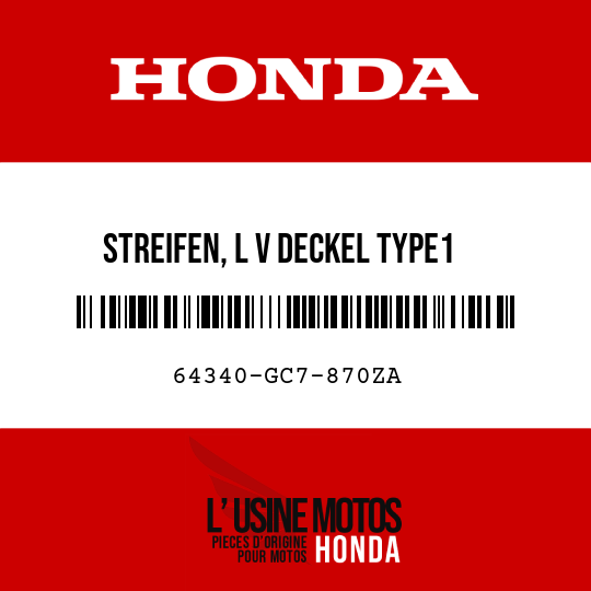 image de 64340-GC7-870ZA STREIFEN, L V DECKEL TYPE1