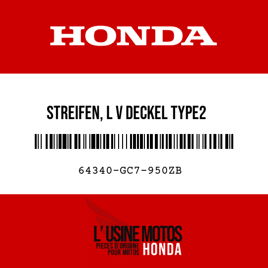 image de 64340-GC7-950ZB STREIFEN, L V DECKEL TYPE2 