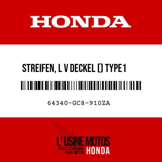 image de 64340-GC8-910ZA STREIFEN, L V DECKEL () TYPE1