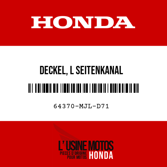 image de 64370-MJL-D71 DECKEL, L SEITENKANAL