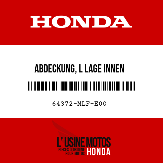 image de 64372-MLF-E00 ABDECKUNG, L LAGE INNEN