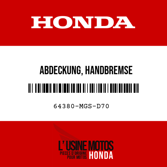 image de 64380-MGS-D70 ABDECKUNG, HANDBREMSE