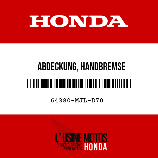 image de 64380-MJL-D70 ABDECKUNG, HANDBREMSE