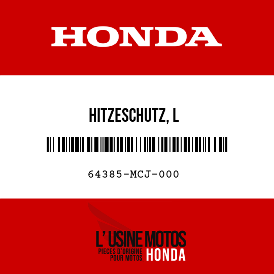 image de 64385-MCJ-000 HITZESCHUTZ, L