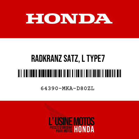 image de 64390-MKA-D80ZL RADKRANZ SATZ, L TYPE7