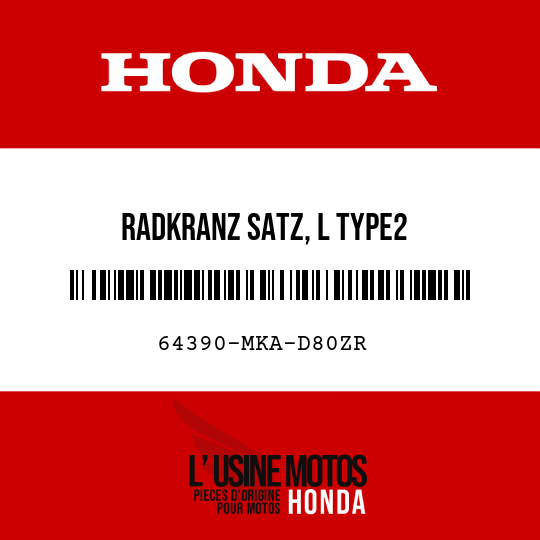 image de 64390-MKA-D80ZR RADKRANZ SATZ, L TYPE2