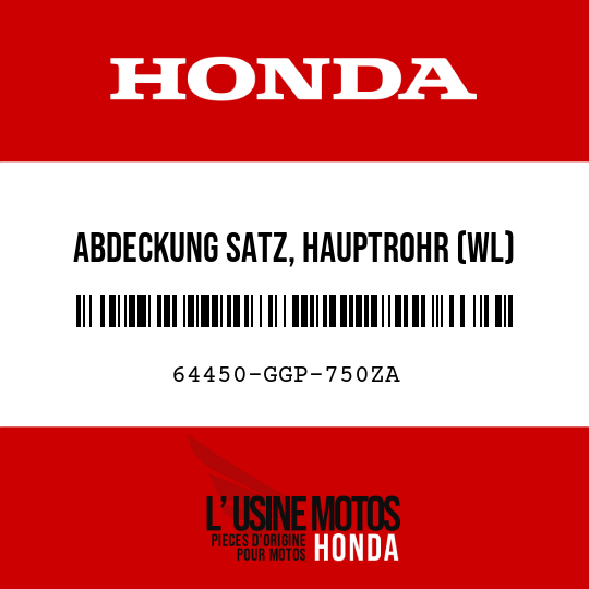 image de 64450-GGP-750ZA ABDECKUNG SATZ, HAUPTROHR (WL) TYPE1
