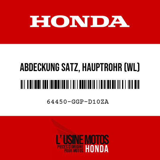 image de 64450-GGP-D10ZA ABDECKUNG SATZ, HAUPTROHR (WL) TYPE1