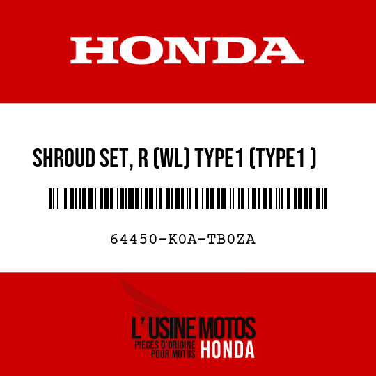 image de 64450-K0A-TB0ZA SHROUD SET, R (WL) TYPE1 (TYPE1 )