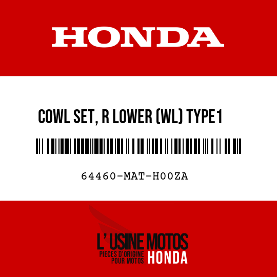 image de 64460-MAT-H00ZA COWL SET, R LOWER (WL) TYPE1  (TYPE1 )