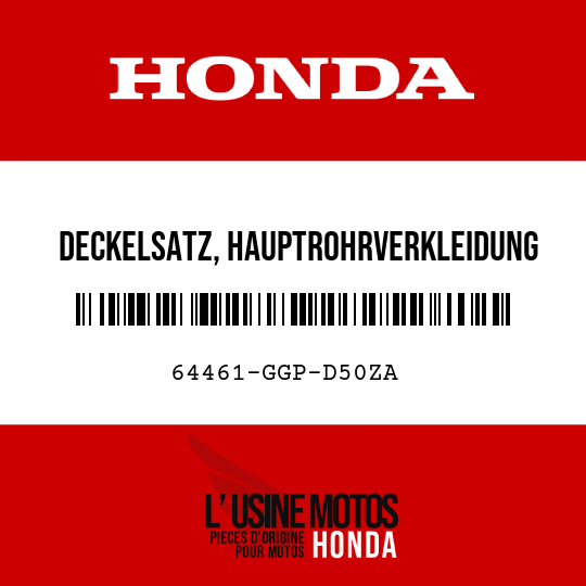image de 64461-GGP-D50ZA DECKELSATZ, HAUPTROHRVERKLEIDUNG (WL) TYPE2