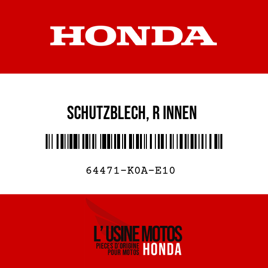 image de 64471-K0A-E10 SCHUTZBLECH, R INNEN