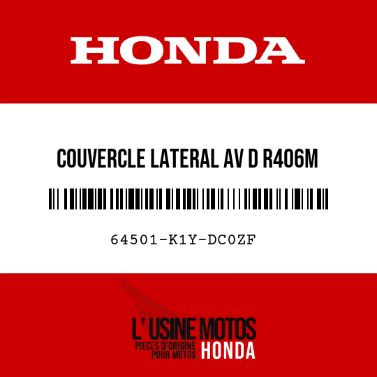image de 64501-K1Y-DC0ZF COUVERCLE LATERAL AV D R406M