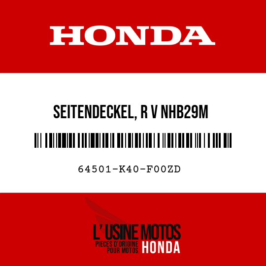 image de 64501-K40-F00ZD SEITENDECKEL, R V NHB29M
