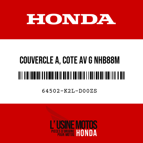 image de 64502-K2L-D00ZS COUVERCLE A, COTE AV G NHB88M