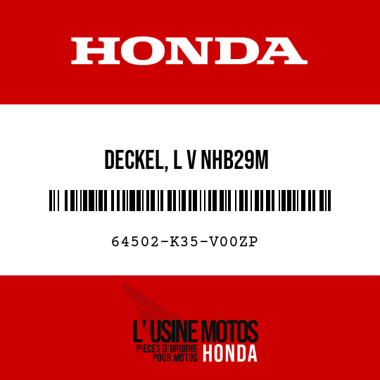 image de 64502-K35-V00ZP DECKEL, L V NHB29M