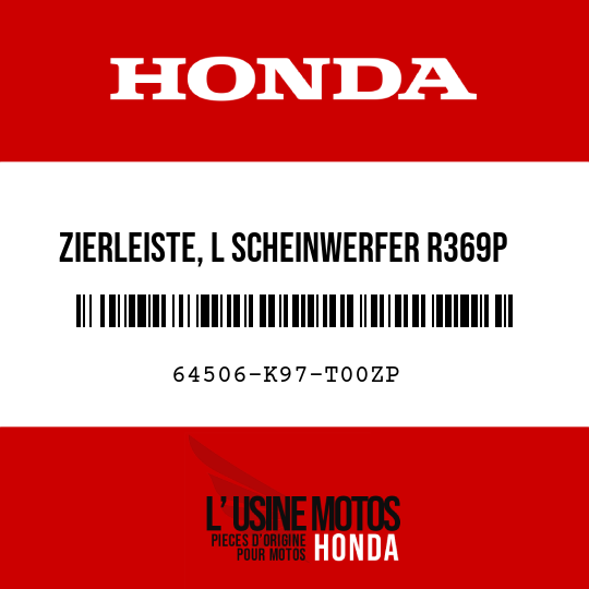 image de 64506-K97-T00ZP ZIERLEISTE, L SCHEINWERFER R369P