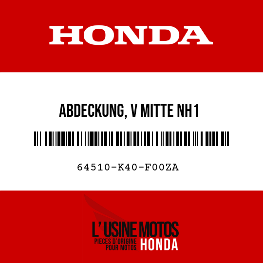 image de 64510-K40-F00ZA ABDECKUNG, V MITTE NH1