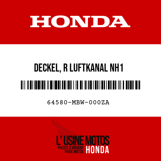 image de 64580-MBW-000ZA DECKEL, R LUFTKANAL NH1 