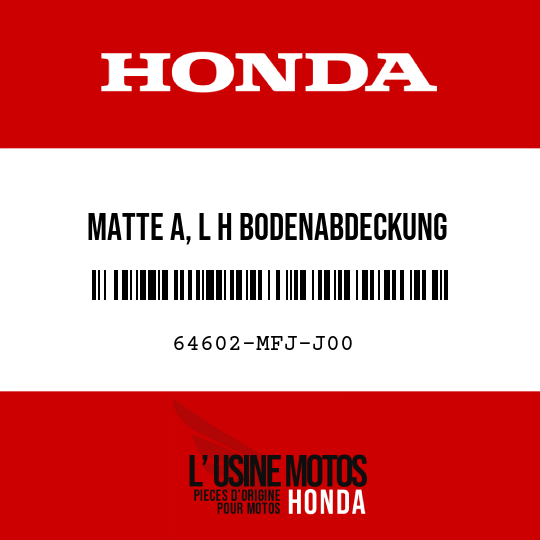image de 64602-MFJ-J00 MATTE A, L H BODENABDECKUNG