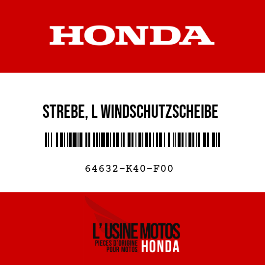 image de 64632-K40-F00 STREBE, L WINDSCHUTZSCHEIBE