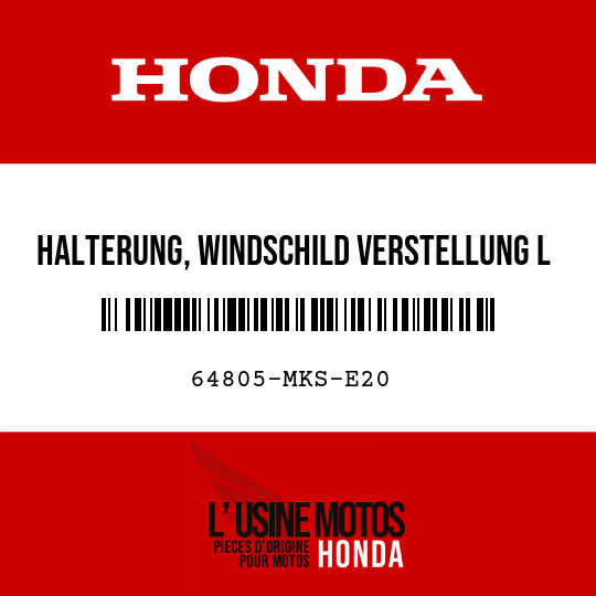 image de 64805-MKS-E20 HALTERUNG, WINDSCHILD VERSTELLUNG L