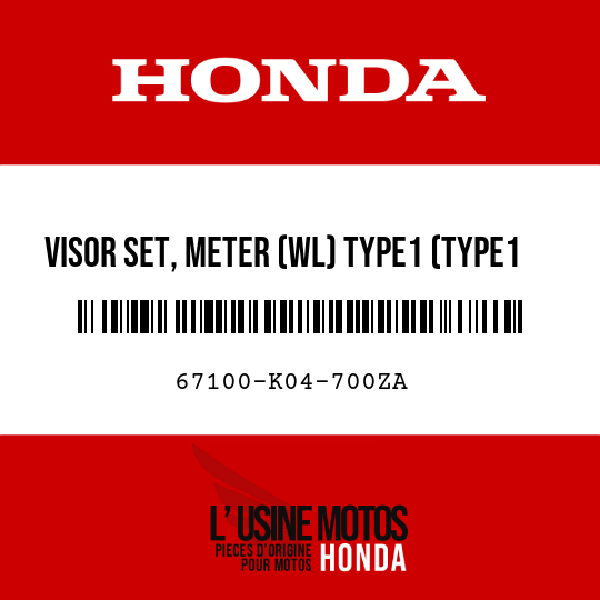 image de 67100-K04-700ZA VISOR SET, METER (WL) TYPE1 (TYPE1 )