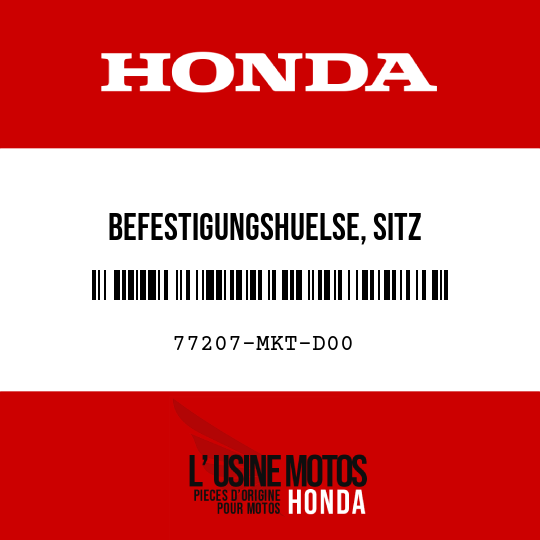image de 77207-MKT-D00 BEFESTIGUNGSHUELSE, SITZ